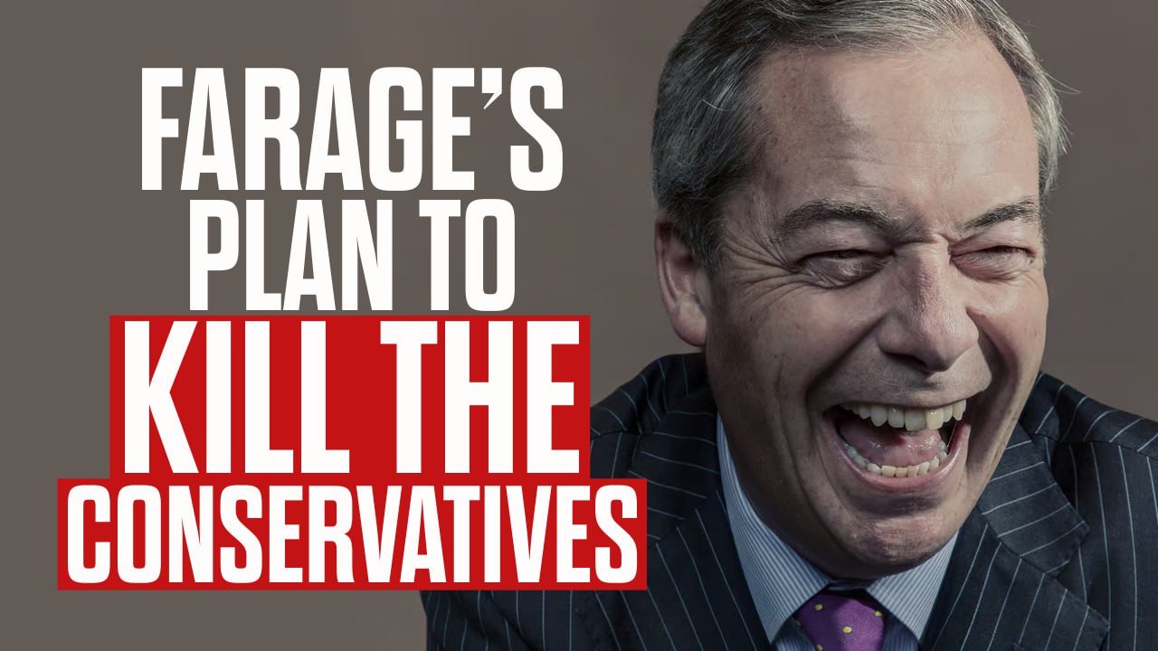 Farage’s Plan to KILL the Conservative Party