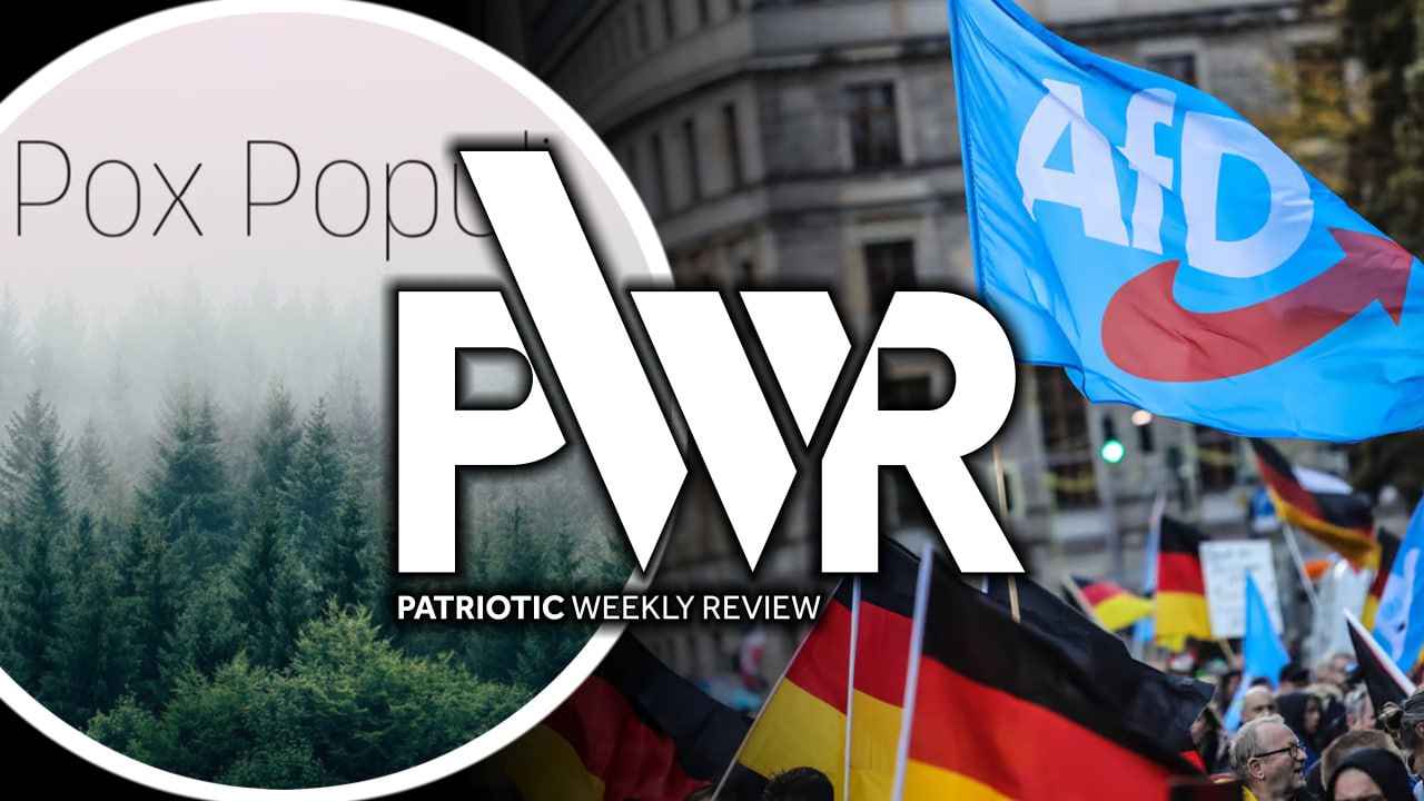 Patriotic Weekly Review – with Pox Populi