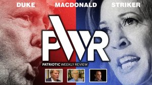 Patriotic Weekly Review – Presidential Election Special