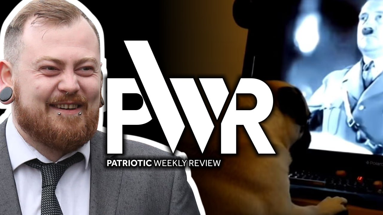 Patriotic Weekly Review – with Count Dankula