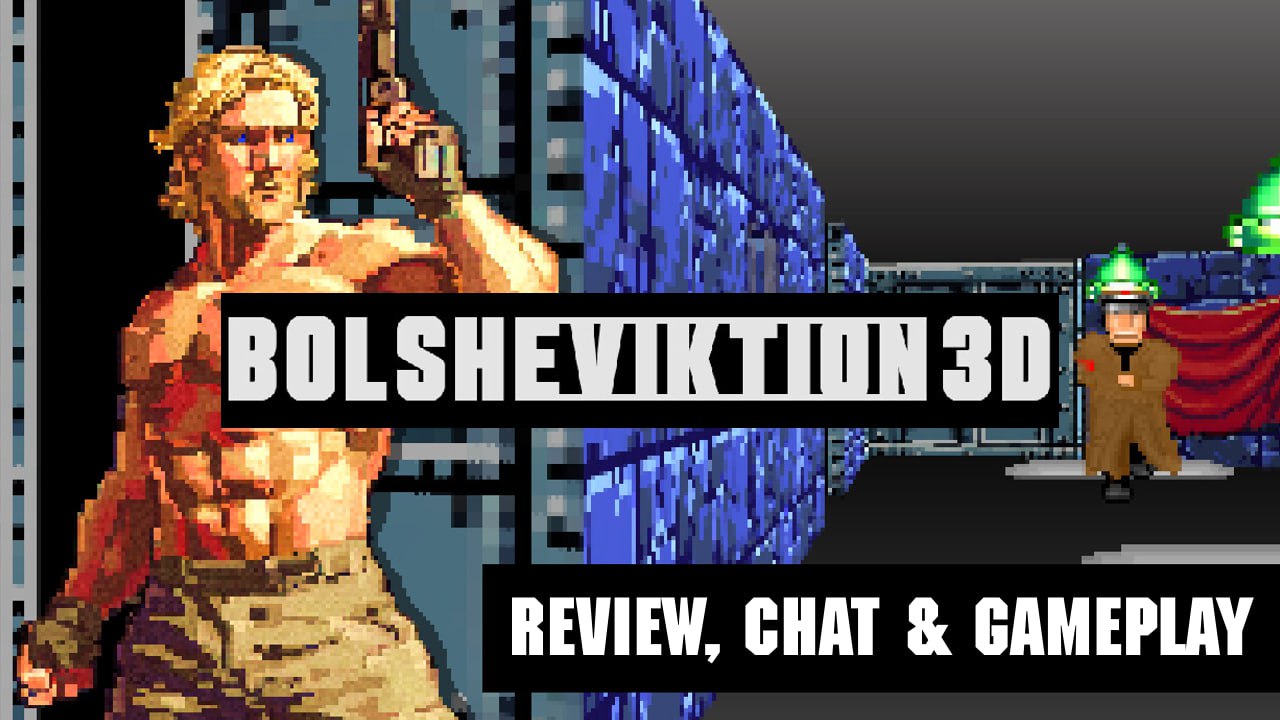 Bolsheviktion 3D – Review, Chat & Gameplay